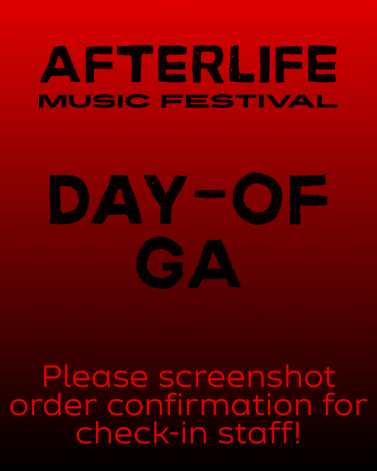 AFTERLIFE DAY-OF ADMISSION